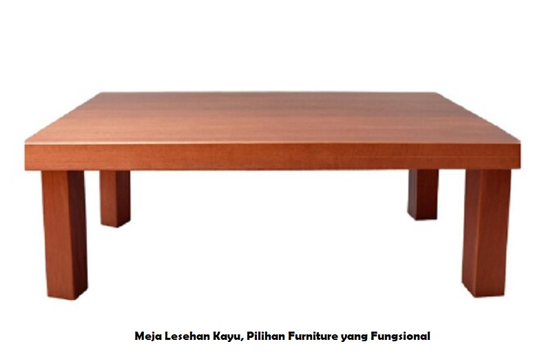 Meja Lesehan Kayu, Pilihan Furniture yang Fungsional